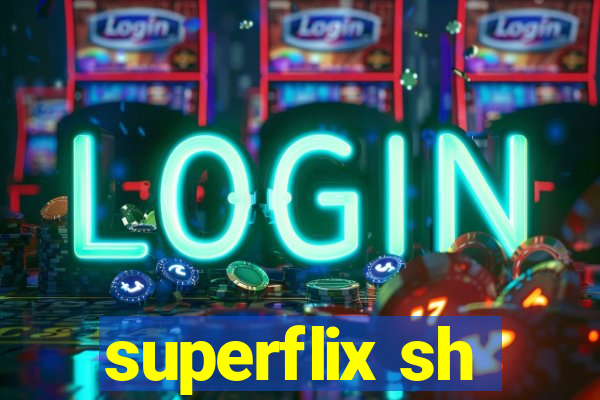 superflix sh