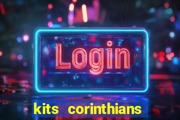 kits corinthians dls 19