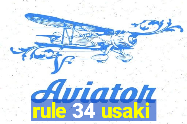 rule 34 usaki