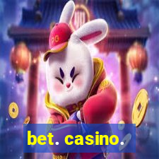 bet. casino.