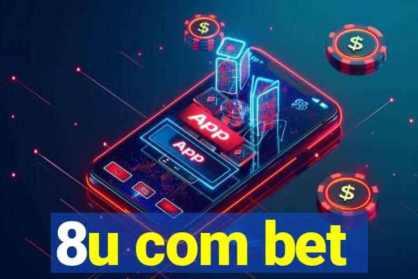 8u com bet