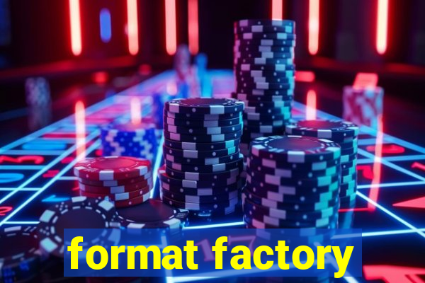 format factory