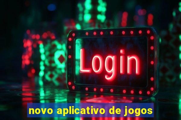 novo aplicativo de jogos