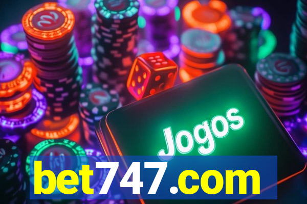 bet747.com