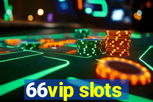 66vip slots