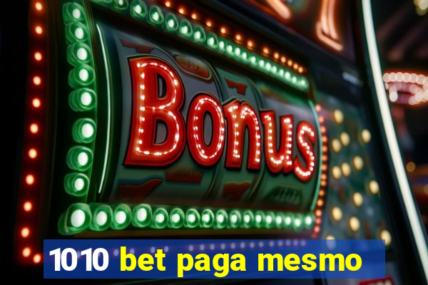 1010 bet paga mesmo