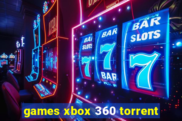 games xbox 360 torrent