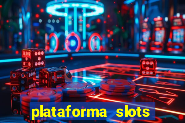 plataforma slots com bonus de cadastro