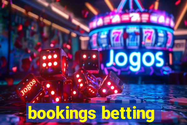 bookings betting