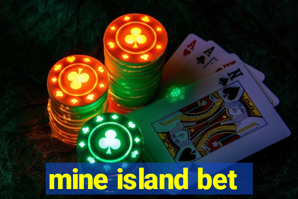 mine island bet