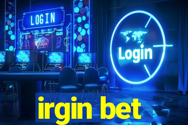 irgin bet