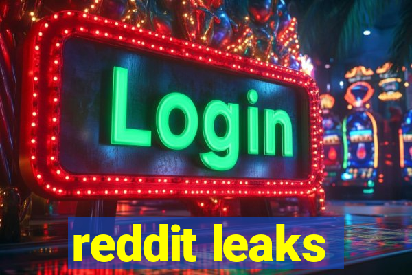 reddit leaks