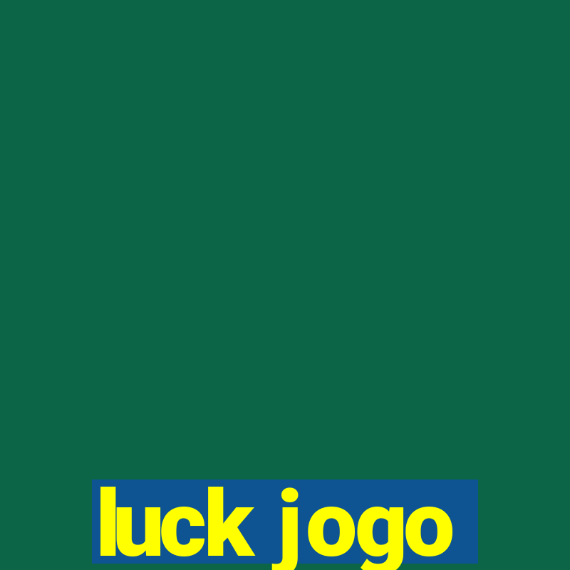 luck jogo