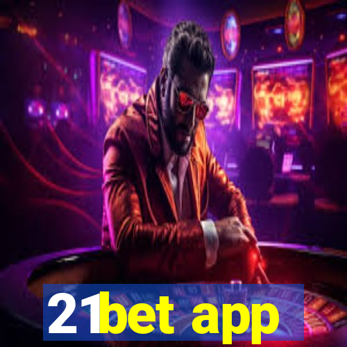 21bet app