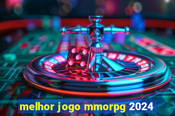 melhor jogo mmorpg 2024