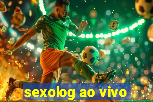 sexolog ao vivo