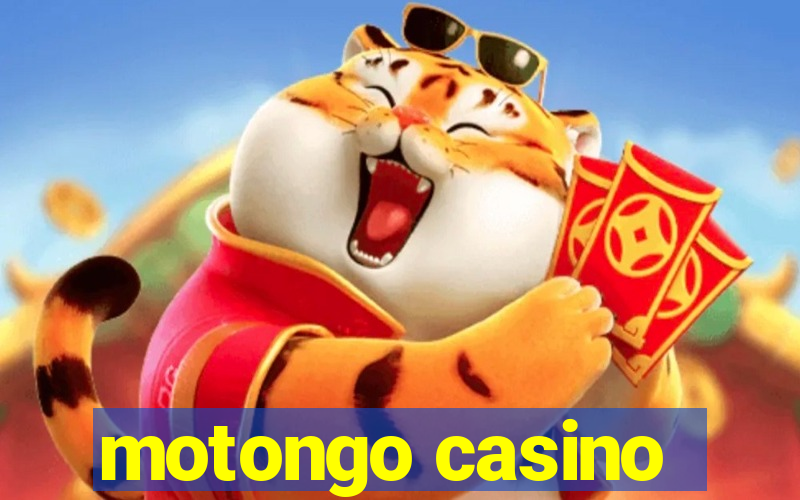 motongo casino