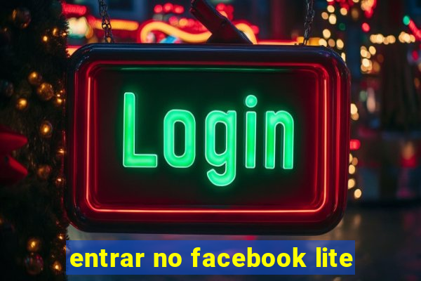 entrar no facebook lite