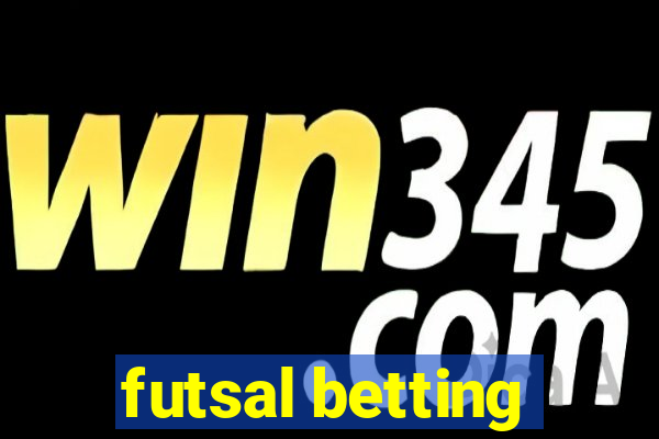 futsal betting