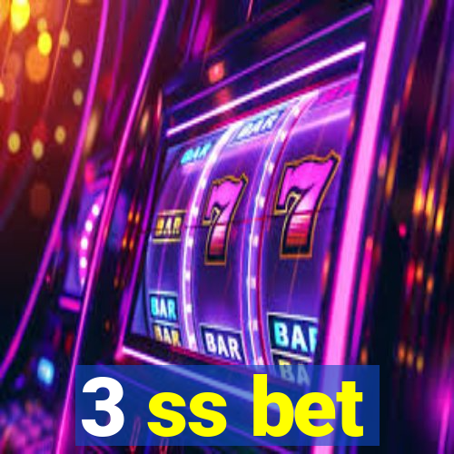 3 ss bet