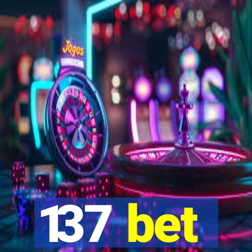 137 bet