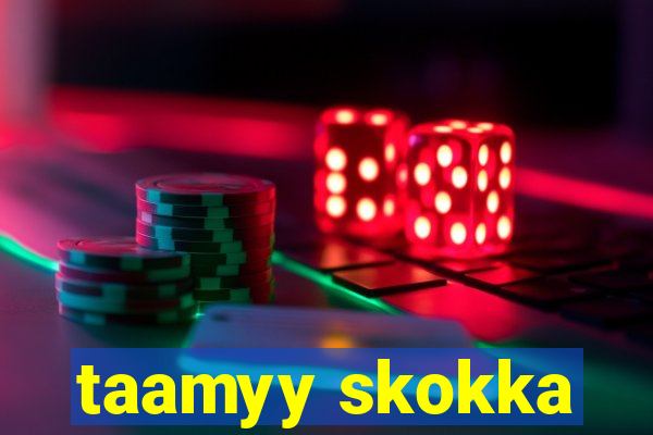 taamyy skokka