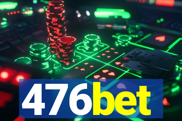 476bet