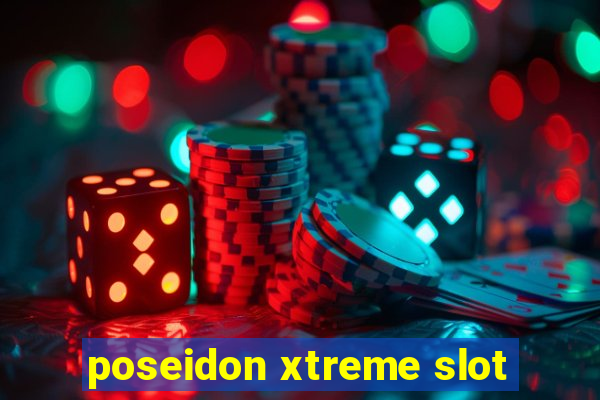 poseidon xtreme slot