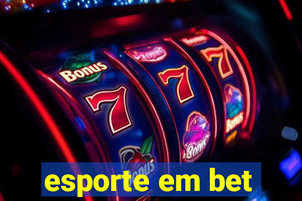 esporte em bet