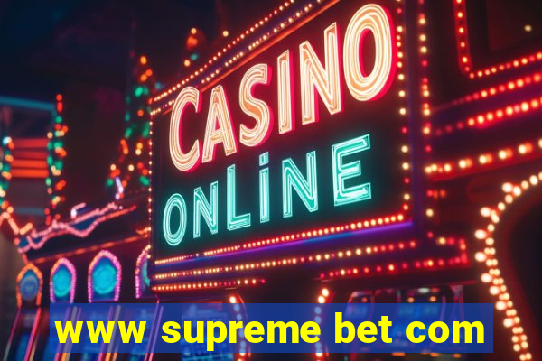 www supreme bet com