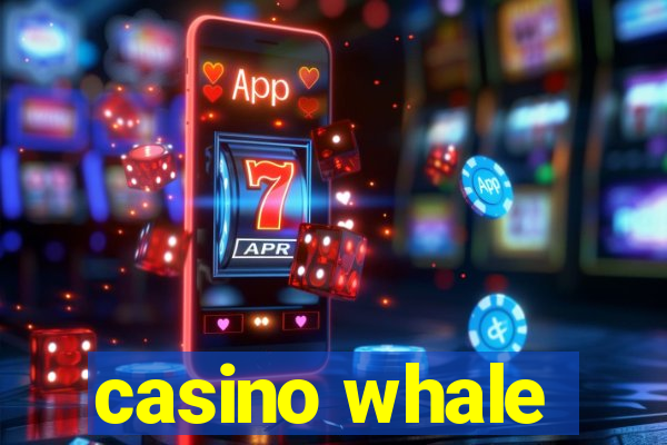 casino whale