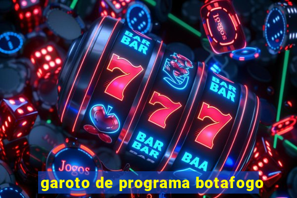 garoto de programa botafogo