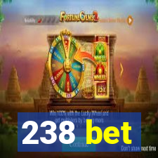 238 bet