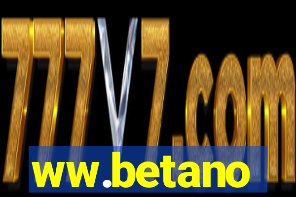 ww.betano