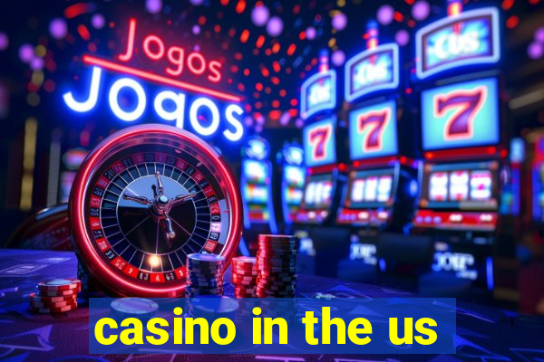 casino in the us