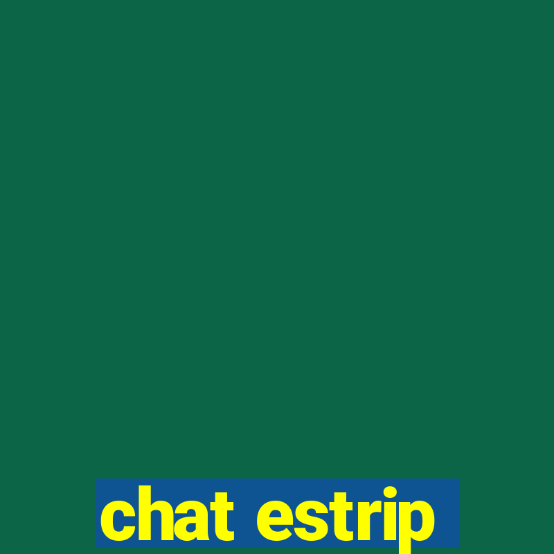 chat estrip