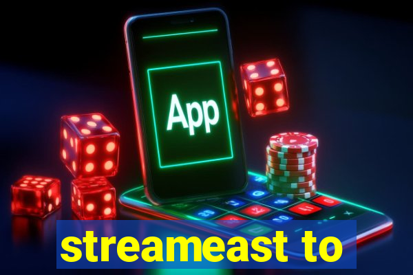 streameast to