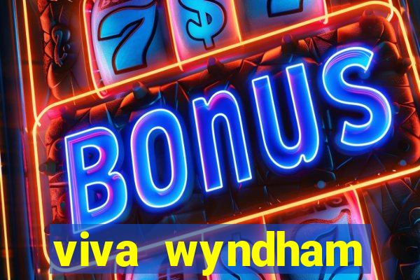 viva wyndham fortuna beach.