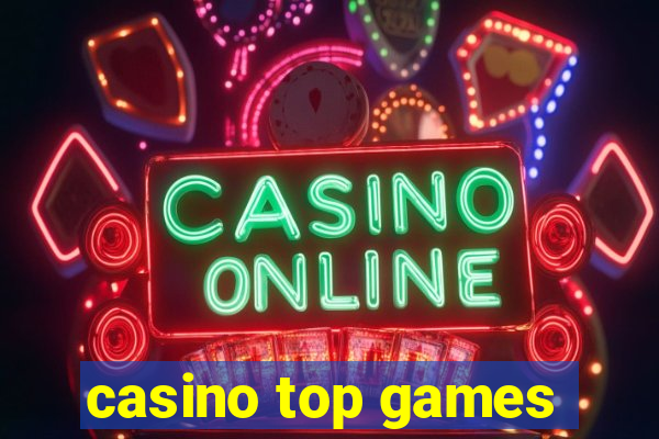 casino top games