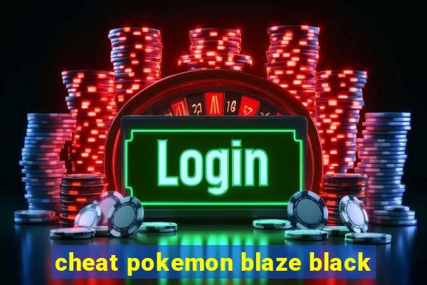 cheat pokemon blaze black