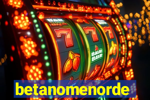 betanomenorde