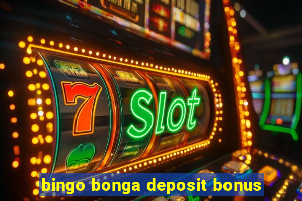 bingo bonga deposit bonus