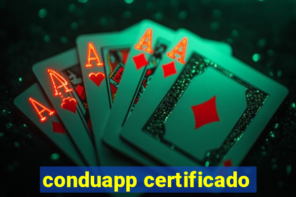 conduapp certificado