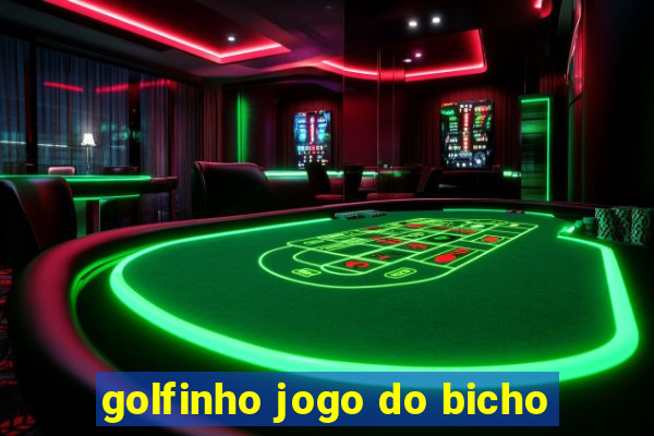 golfinho jogo do bicho