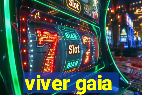 viver gaia