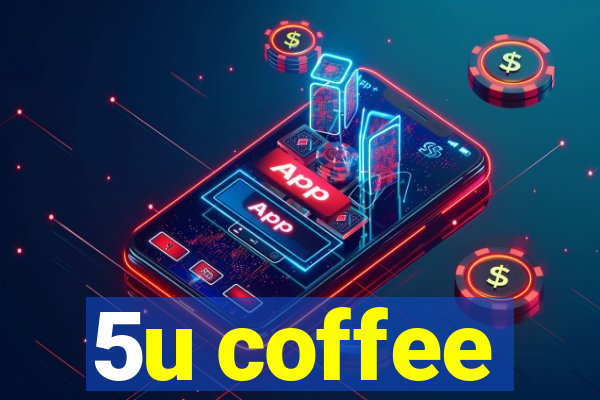 5u coffee