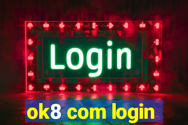 ok8 com login