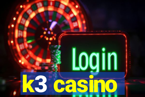 k3 casino