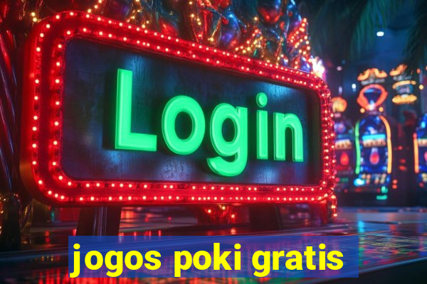 jogos poki gratis