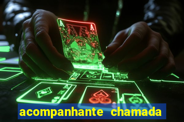 acompanhante chamada de video